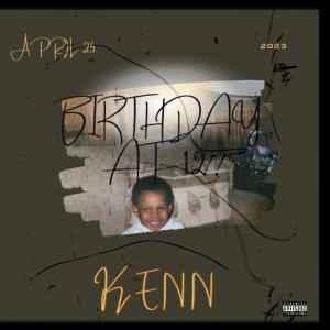 KENN的专辑Birthday AT 12!! (Explicit)