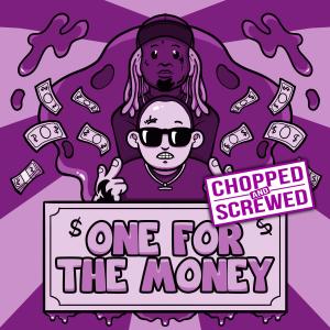 Lil Wayne的專輯One For The Money (Chopped & Screwed) (feat. Chief $upreme & Lil Wayne) (Explicit)