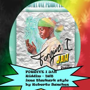 Anotha One的專輯Forgive I Jah Dub inna Blackark Style (feat. Roberto Sánchez)