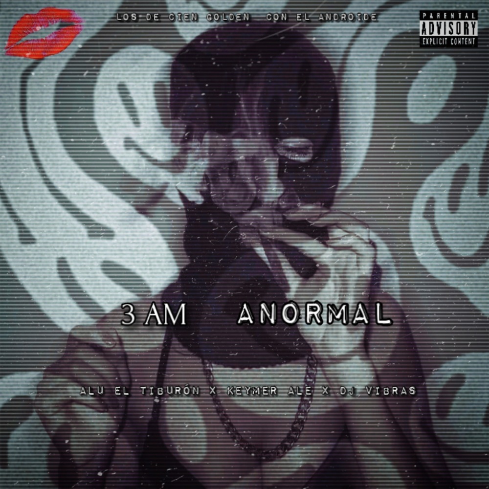 3 Am Anormal