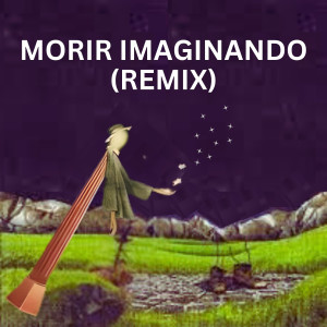ดาวน์โหลดและฟังเพลง Morir Imaginando (Remix|Explicit) พร้อมเนื้อเพลงจาก Kerigma
