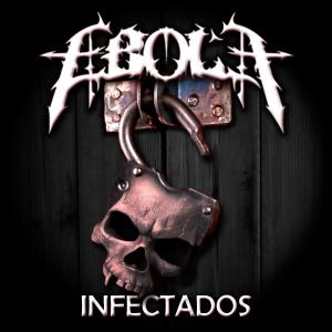 Ebola的專輯Infectados