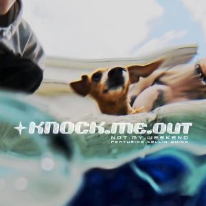 KNOCK.ME.OUT (feat. Kellin Quinn) dari Kellin Quinn