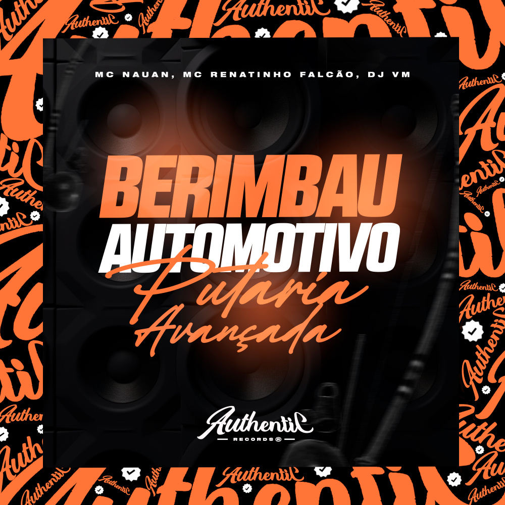 Berimbau Automotivo - Putaria Avançada (Explicit)