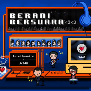 ดาวน์โหลดและฟังเพลง Berani Bersuara <3 <3 พร้อมเนื้อเพลงจาก Laleilmanino