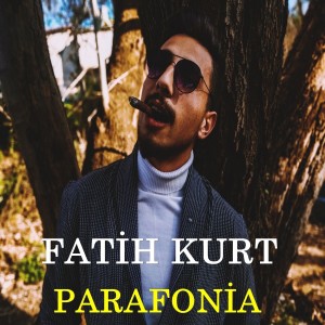 Fatih Kurt的专辑Parafonia