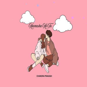 Album Hamesha Hi Tu from Chandra Prakash