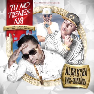 Listen to Tu No Tienes Na (Explicit) song with lyrics from Alex Kyza