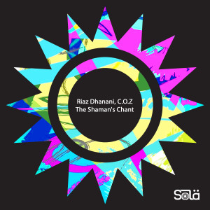 Album The Shaman's Chant (Extended Mix) from Riaz Dhanani