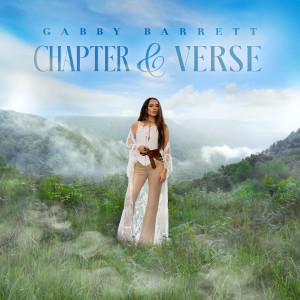 Gabby Barrett的專輯Chapter & Verse