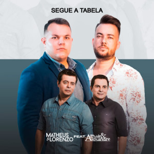 ดาวน์โหลดและฟังเพลง Segue a Tabela พร้อมเนื้อเพลงจาก Matheus e Lorenzo