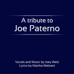 收聽Joey Welz的A Tribute to Joe Paterno歌詞歌曲