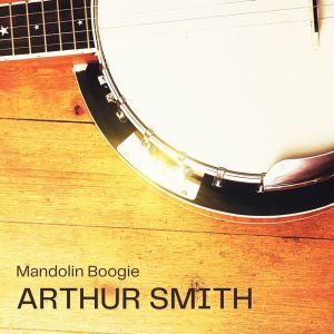 Album Mandolin Boogie from Arthur Smith