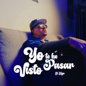 收聽El Reja的Yo Te He Visto Pasar歌詞歌曲