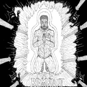 ดาวน์โหลดและฟังเพลง The Remnant พร้อมเนื้อเพลงจาก Mike E