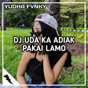 Yudha fvnky的专辑Uda Ka Adiak Pakai Lamo
