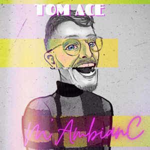 Album M'AmbianC (Explicit) from Tom Ace
