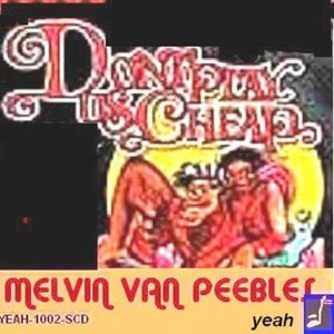 Melvin Van Peebles的專輯DON'T PLAY US CHEAP