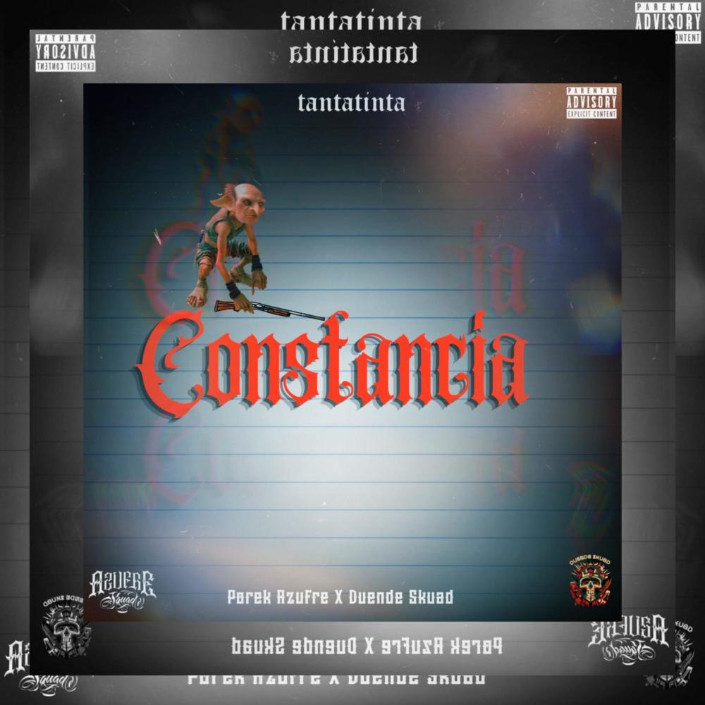 Constancia (feat. Duende Skuad) (Explicit)