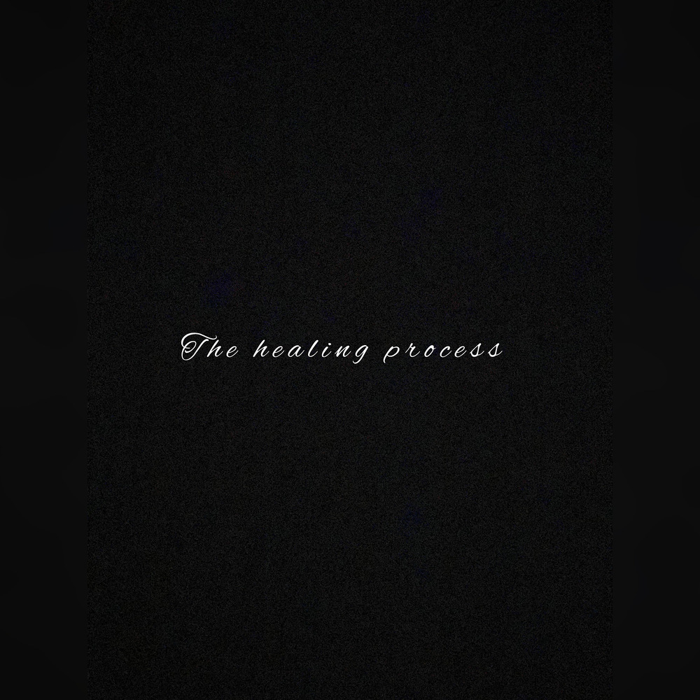 The Healing Process (Explicit)