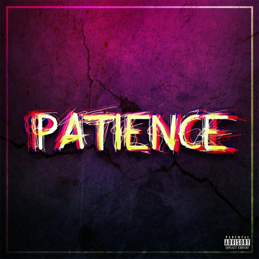 Patience (Explicit)