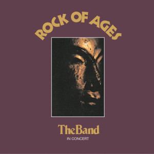The Band的專輯Rock Of Ages