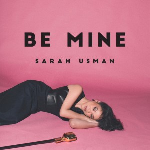 Sarah Usman的专辑Be Mine
