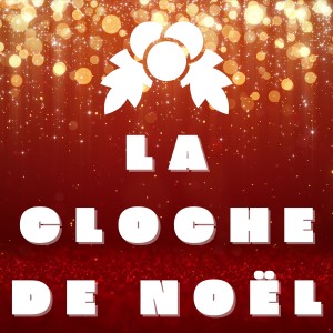 Album La Cloche De Noël from 