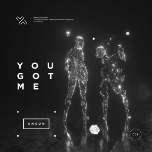ดาวน์โหลดและฟังเพลง You Got Me พร้อมเนื้อเพลงจาก Ansun