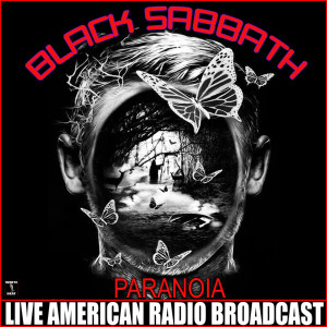 Listen to Paranoid (Live) (Explicit) (Live|Explicit) song with lyrics from Black Sabbath