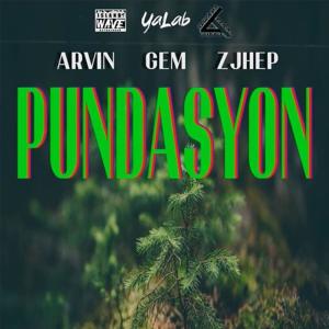 ดาวน์โหลดและฟังเพลง Pundasyon (feat. Zjhep & Arvin) พร้อมเนื้อเพลงจาก Gem