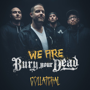 อัลบัม Collateral ศิลปิน Bury Your Dead