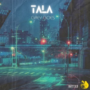 TALA的專輯Tala - Grey Goes