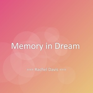 Album Memory in Dream from Rachel Davis