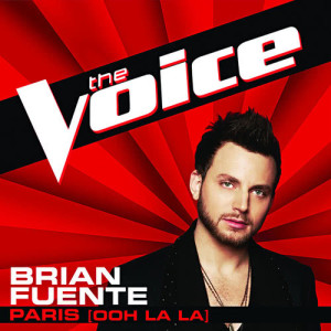 收聽Brian Fuente的Paris (Ooh La La) (The Voice Performance)歌詞歌曲