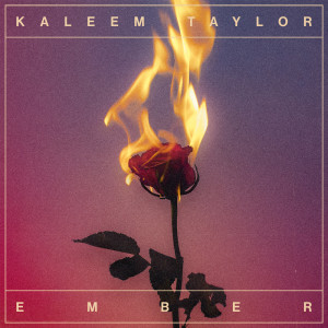 Kaleem Taylor的專輯Ember