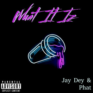 Album What It Iz (Explicit) from 