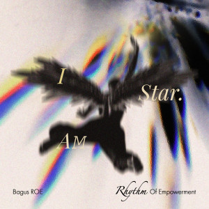 อัลบัม I Am Star ศิลปิน Bagus ROE
