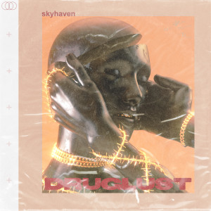 อัลบัม Druglust ศิลปิน Skyhaven