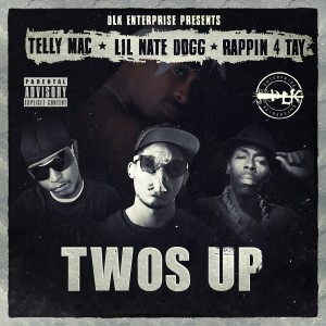 Telly Mac的專輯Twos Up (feat. Lil Nate Dogg & Rappin' 4-Tay) - Single