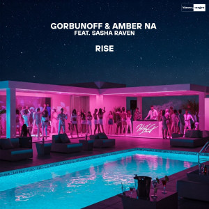 收聽Gorbunoff的Rise歌詞歌曲