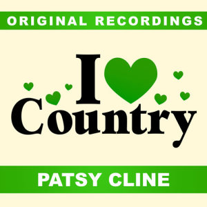 ดาวน์โหลดและฟังเพลง I Love You Honey พร้อมเนื้อเพลงจาก Patsy Cline