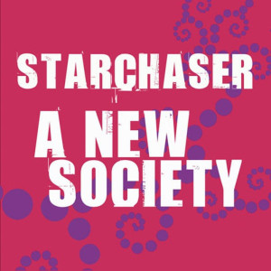 Listen to A New Society (Thomas Schwartz Mix) song with lyrics from Starchaser