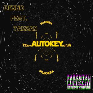 Listen to Autokey (Explicit) song with lyrics from Denno