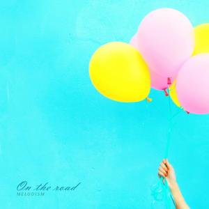 Listen to On the road song with lyrics from 멜로디즘
