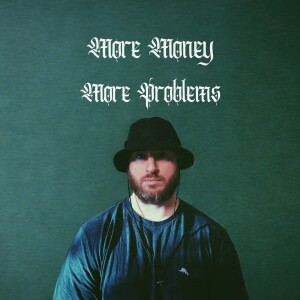 ดาวน์โหลดและฟังเพลง More Money More Problems พร้อมเนื้อเพลงจาก Tyler Rootz