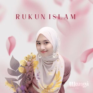收听Wangi Inema的Rukun Islam歌词歌曲