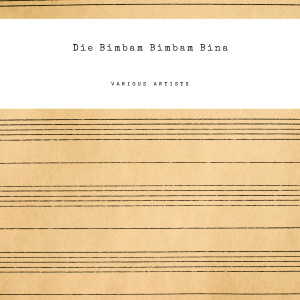 Album Die Bimbam Bimbam Bina from 