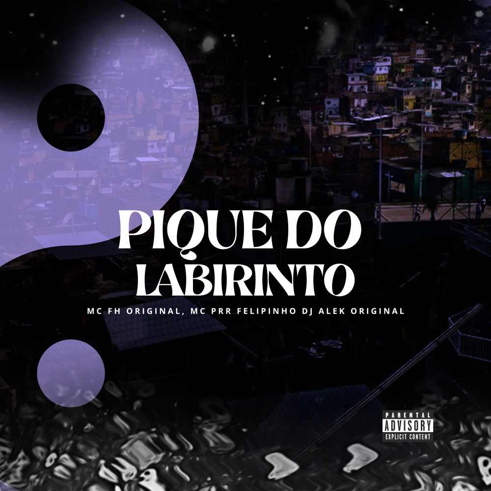 Pique do Labirinto (Explicit)