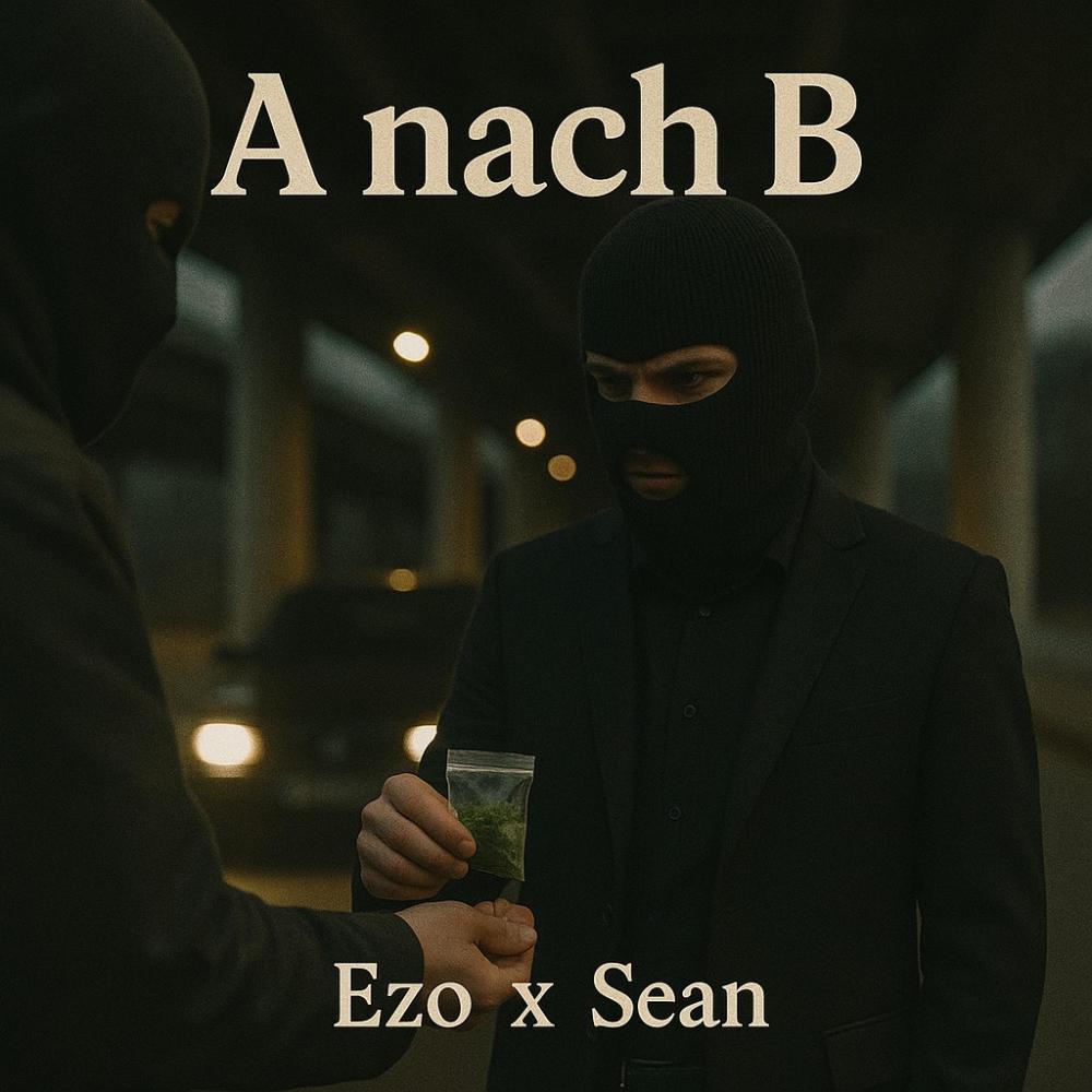 A nach B (feat. Sean)